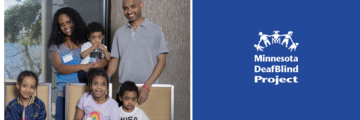 Click on this banner with the DeafBlind logo to go to the home page. And on the left a photo of an Ethiopian American family. Pictured are mom and dad along with four children. Three young children are seated and mom and dad are standing behind them holding the youngest child. The whole family is smiling at the camera.