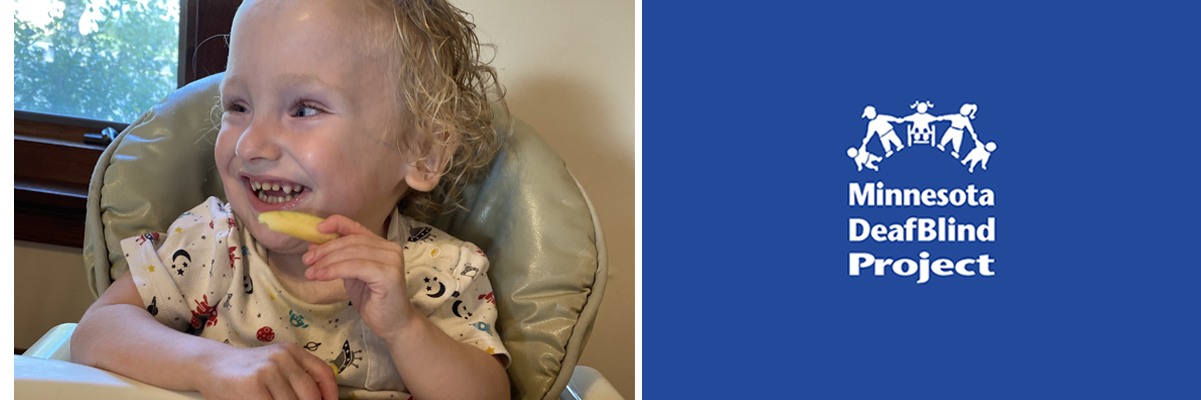 Click on this banner with the DeafBlind logo to go to the home page. And on the left a photo of a white toddler boy with curly blond hair is sitting in a high chair eating apple slices.