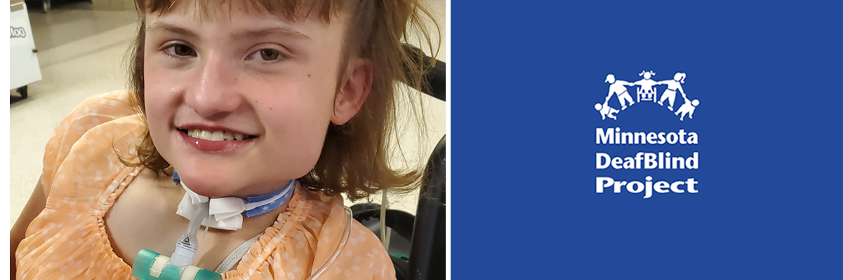 Click on this banner with the DeafBlind logo to go to the home page. And on the left a photo of a white teenage girl with a trach is seated in her wheelchair and smiling at the camera.