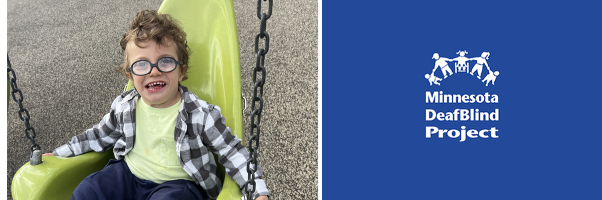 Click on this banner with the DeafBlind logo to go to the home page. And on the left a photo of a young boy with light skin and light brown hair is wearing blue glasses and sitting in a yellow adapted swing with a big smile on his face.